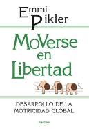 Moverse En Libertad