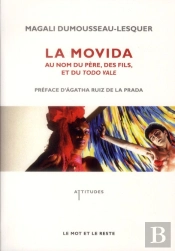 Movida (La) - Au Nom Du Pere, Des Fils Et Du Tode Vale