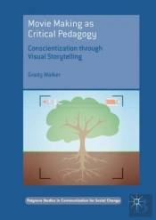 Movie Making As Critical Pedagogy