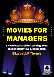 Movies For Managers: A Novel Approach To Learning About Human Behaviour & Interaction