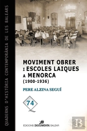 Moviment Obrer I Escoles Laiques A Menorca (1900-1936)