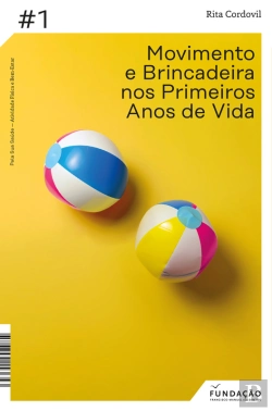 Bertrand.pt - Movimento E Brincadeira Nos Primeiros Anos De Vida