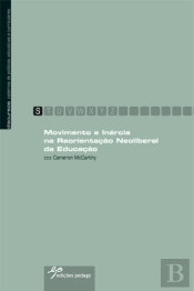 Movimento e Inércia na Reorientação Neoliberal da Educação 