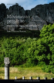 Movimento Perpétuo - Histórias Da Migração Portuguesa