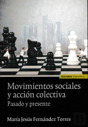 Movimientos Sociales Y Acción Colectiva. Pasado Y Presente