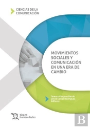 Movimientos Sociales Y Comunicacion En Una Era De Cambio