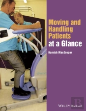 Moving And Handling Patients At A Glance