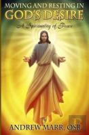 Moving And Resting In God'S Desire