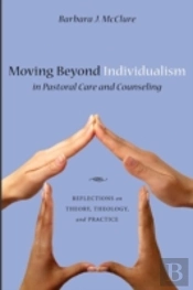 Moving Beyond Individualism In Pastoral