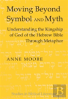 Moving Beyond Symbol And Myth