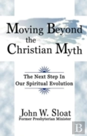 Moving Beyond The Christian Myth