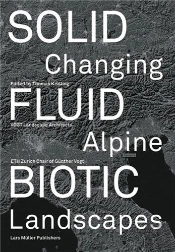 Moving Borders Changing Alpine Landscapes /Anglais