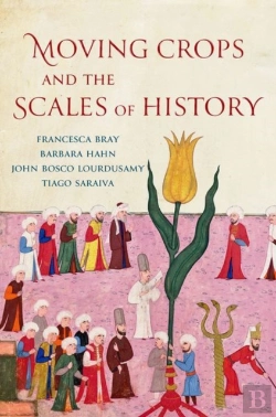 Bertrand.pt - Moving Crops And The Scales Of History