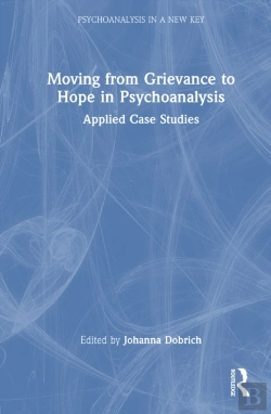 Bertrand.pt - Moving From Grievance To Hope In Psychoanalysis