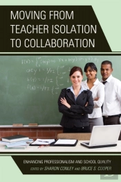 Moving From Teacher Isolation To Collaboration