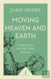Moving Heaven And Earth (Icon Science)