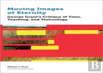 Moving Images Of Eternity