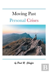 Moving Past Personal Crises