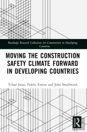 Moving The Construction Safety Climate Forward In Developing Countries