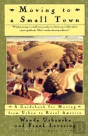 Moving To A Small Town: A Guidebook For