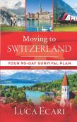 Moving To Switzerland