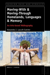 Moving-With & Moving-Through Homelands, Languages & Memory