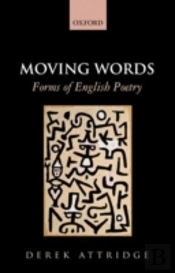 Moving Words: Forms Of English Poetry
