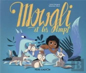 Mowgli Et Les Loups