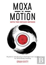 Moxa In Motion With The Ontake Method
