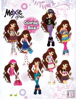 Bertrand.pt - Moxie Girlz Coloring Book