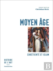 Moyen Âge ; Chrétienté Et Islam