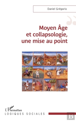 Bertrand.pt - Moyen Âge Et Collapsologie, Une Mise Au Point