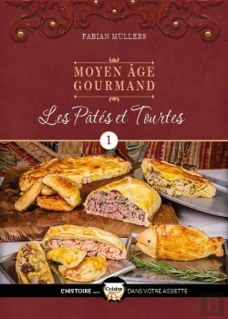 Bertrand.pt - Moyen Âge Gourmand Tome 1 : Les Pâtes Et Tourtes