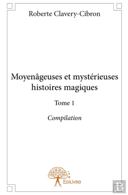 Bertrand.pt - Moyenâgeuses Et Mystérieuses Histoires Magiques Tome 1 ; Compilation