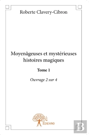 Moyenâgeuses Et Mystérieuses Histoires Magiques Tome 2