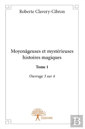 Moyenâgeuses Et Mystérieuses Histoires Magiques Tome 3
