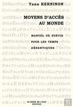 Bertrand.pt - Moyens D'Acces Au Monde : Manuel De Survie Pour Les Temps Désertiq