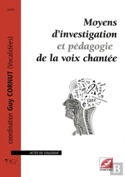 Bertrand.pt - Moyens D'Investigation Et Pédagogie De La Voix Chantée