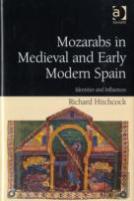 Mozarabs In Medieval And Early Modern Spain