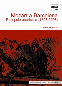 Bertrand.pt - Mozart A Barcelona. Recepció Operística (1798-2006)