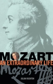 Mozart: An Extraordinary Life
