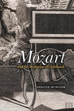 Bertrand.pt - Mozart And The Mediation Of Childhood