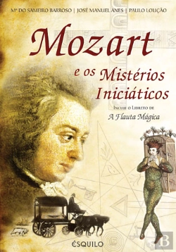 Bertrand.pt - Mozart e os Mistérios Iniciáticos