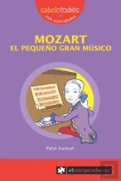 Mozart El Pequeño Gran Músico