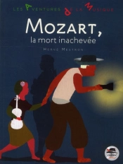Mozart, La Mort Inachevée