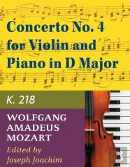 Mozart W.A. Concerto No. 4 In D Major K. 218 Violin And Piano - By Joseph Joachim - International