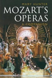 Mozartâ€™S Operas: A Companion