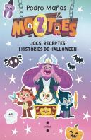 Moztres. Jocs, Receptes I Histories De Halloween