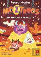 Moztruos 10: Una Mascota Perfecta