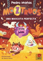 Moztruos 10: Una Mascota Perfecta
